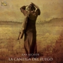 La Cantiga Del Fuego - CD