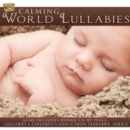 Calming World Lullabies - CD