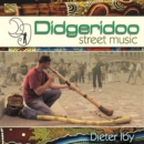Didgeridoo Street Music - CD
