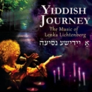 Yiddish Journey: The Music of Lenka Lichtenberg - CD