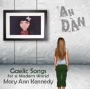 An Dàn: Gaelic Songs for a Modern World - CD
