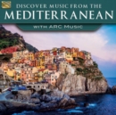 Discover Music from the Mediterranean With Arc Music - CD