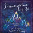 Shimmering Lights: Hanukkah Music - CD