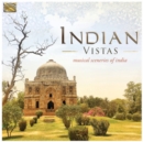 Indian Vistas: A Scenery of Indian Sounds - CD