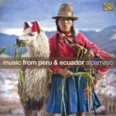 Music from Peru and Ecuador - CD