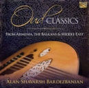 Oud Classics from Armenia, the Balkans & Middle East - CD