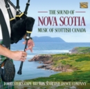 The Sound of Nova Scotia: Music of Scottish Canada - CD