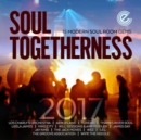 Soul Togetherness 2017: 15 Modern Soul Room Gems - CD