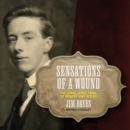 Sensations of a Wound: The Long, Long Trail of Robert Riby Boyes - CD