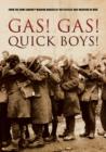 Gas! Gas! Quick Boys! - DVD