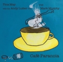 Cafe Paranoia - CD