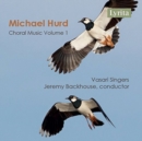Michael Hurd: Choral Music - CD