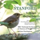 Stanford: Te Deum/Elegiac Ode - CD