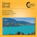 Ignaz Brüll: Overture 'Macbeth'/Symphony in E Minor/... - CD