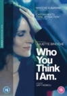 Who You Think I Am - DVD