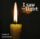 I Saw the Light - Songs of Inspiration - CD