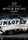 A   Gentleman's Motor Racing Diary: Volume 6 - DVD