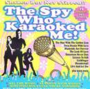 The Spy Who Karaoked Me!: Shaken But Not Stirred!! - CD