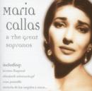 Maria Callas and the Great Sopranos - CD