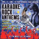 Karaoke Rock Anthems: ALL THE MUSIC - ALL THE WORDS;SING-A-LONG TO YOUR FAVOURITE - CD