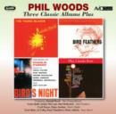 Three Classic Albums Plus: The Young Bloods/Bird Feathers/Bird's Night/... - CD