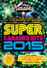 Super Karaoke Hits 2015 - DVD