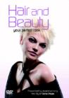 Hair and Beauty: Your Perfect Look - DVD