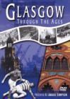 Glasgow Through the Ages - DVD