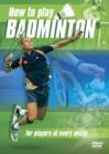 How to Play Badminton - DVD