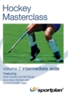 Hockey Masterclass: Volume 2 - Intermediate Skills - DVD