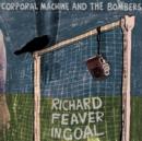 Richard Feaver in Goal - Vinyl