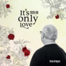 It's Only Love (2020/08) - CD