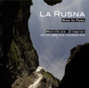 La Rusna: Music for Flutes - CD
