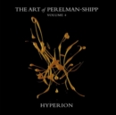 The Art of Perelman-Shipp: Hyperion - CD