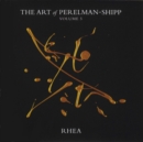 The Art of Perelman-Shipp: Rhea - CD