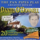 The Pan Pipes Play the Greatest Hits of Daniel O'Donnell - CD