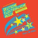 Deutsche Elektronische Musik: Experimental German Rock and Electronic Music 1971-81 - Vinyl