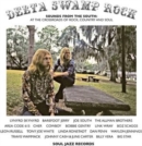 Delta Swamp Rock: Sounds from the South: At the Crossroads of Rock, Country & Soul - Vinyl