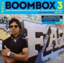 Boombox 3: Early Independent Hip Hop, Electro and Disco Rap 1979-83 - CD