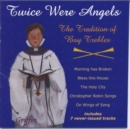 Twice Were Angels - CD