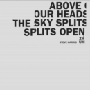 Above Our Heads the Sky Splits Open - CD