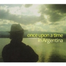 Once Upon a Time in Argentina - CD