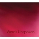 Words Unspoken - CD