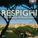 Respighi: The Complete Orchestral Music - CD