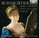 Boismortier: Music for Flute, Viola Da Gamba and B.c. - CD