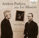 Andrea Padova Plays Lo Muscio - CD