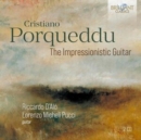 Cristiano Porqueddu: The Impressionistic Guitar - CD