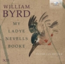 William Byrd: My Ladye Nevells Booke - CD