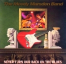 Never Turn Our Back On the Blues - CD