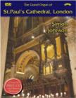 The Grand Organ of St. Paul's Cathedral, London - Simon Johnson - DVD